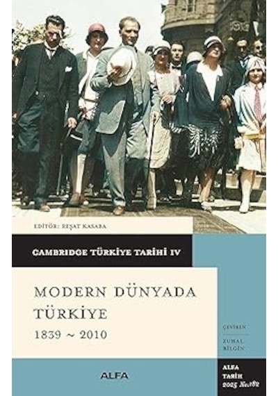 İlk Osmanlılar: Ve Batı Anadolu Beylikleri Dünyası + Modern Dünyada Türkiye 1839 - 2010: Cambridge Türkiye Tarihi 4