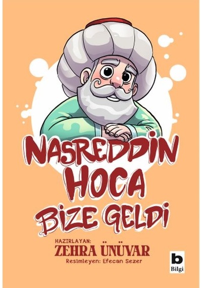 Nasreddin Hoca Bize Geldi