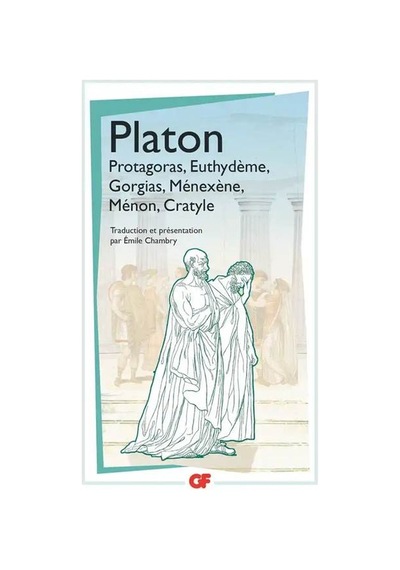 PROTAGORAS- EUTHYDEME- GORGAS -MENE 9782081386716