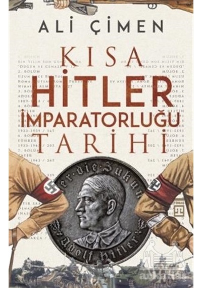 Kısa Hitler İmparatorluğu Tarihi
