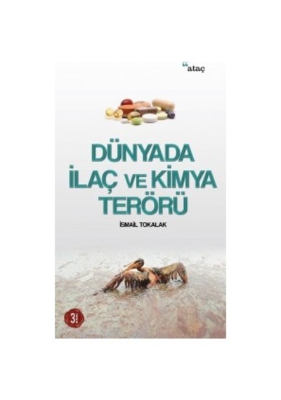 Dünyada İlaç Ve Kimya Terörü- Ataç Yayınları