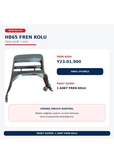 H865 Motorlu Testere Fren Kolu Ve El Siperi