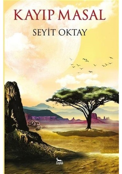 Kayıp Masal - Seyit Oktay - Ceylan Yayıncılık