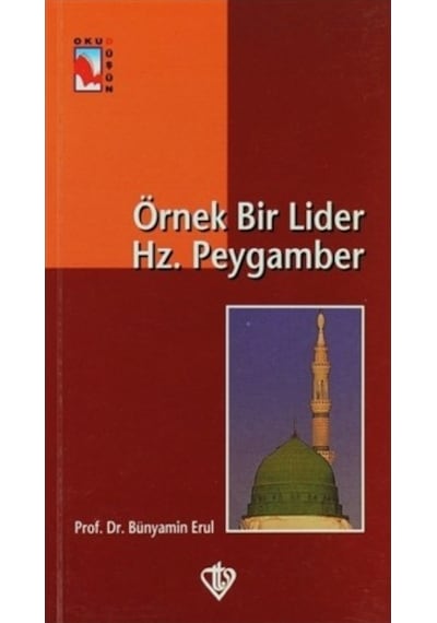 Örnek Bir Lider Hz. Peygamber