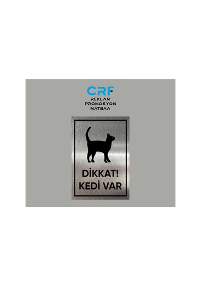 Metal Dikkat Kedi Var Uyarı Levhası 14x20 Cm Arkası Yapışkanlı