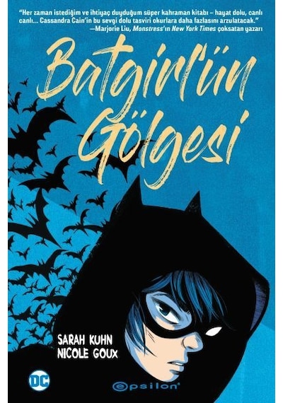 Batgirlün Gölgesi - Nicole Goux - Epsilon Yayınevi