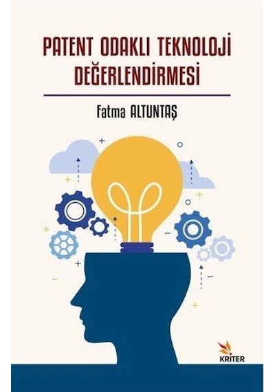 Patent Odaklı Teknoloji Değerlendirmesi - Fatma Altuntaş - Kriter