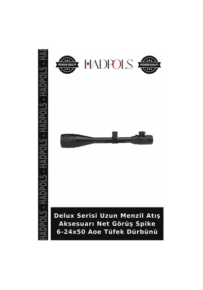 Delux Serisi Uzun Menzil Atış Aksesuarı Net Görüş Spike 6-24x50 Aoe Dürbünü