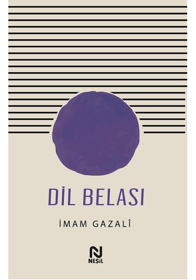 Dil Belası - İmam-ı Gazali – Nesil Yayınları