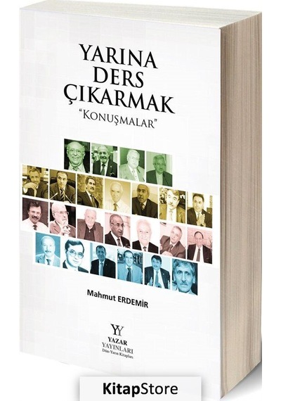 Yarına Ders Çıkarmak - Konuşmalar - Mahmut Erdemir - Yazar Yayınları