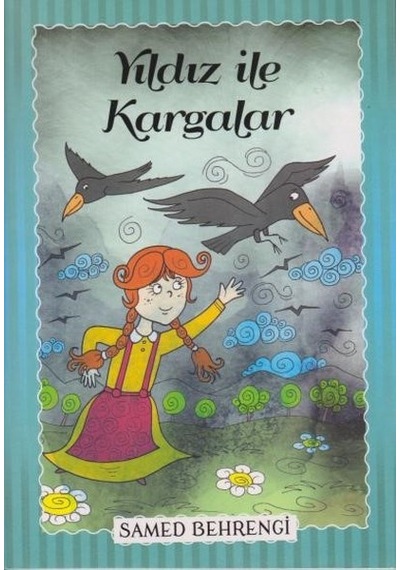 Yıldız İle Kargalar - Samed Behrengi - Parıltı Yayınları