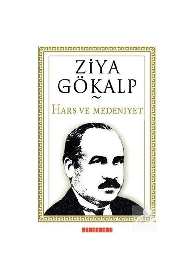 Hars ve Medeniyet - Ziya Gökalp - Bilgeoğuz Yayınları