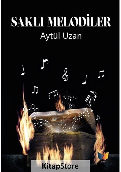 Saklı Melodiler - Aytül Uzan - Ateş Yayınları