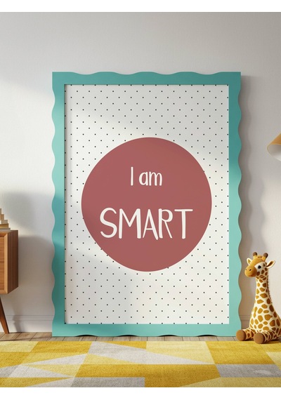 I Am Smart Dijital Baskı Poster Bordo Çerçevesiz