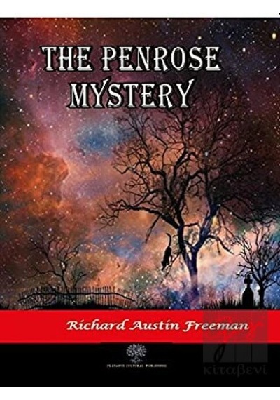 The Penrose Mystery - Richard Austin Freeman - Platanus Publishing