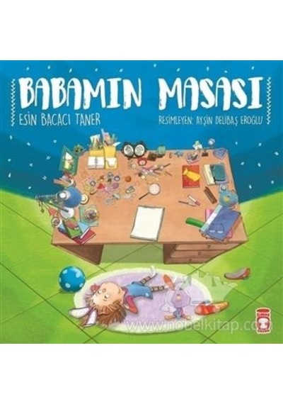 Babamın Masası - Esin Bacacı Taner - Timaş Yayınları