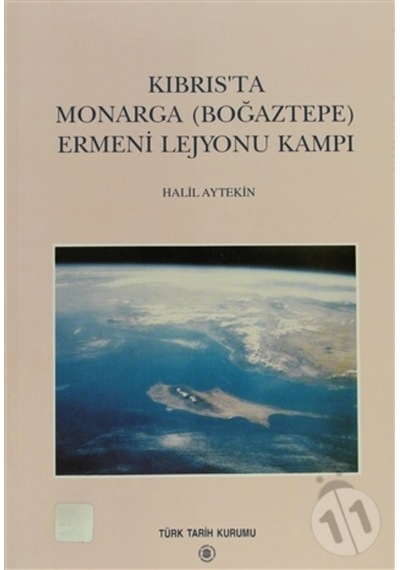 Kıbrıs'Ta Monarga (Boğaztepe) Ermeni Lejyonu Kampı 172800434