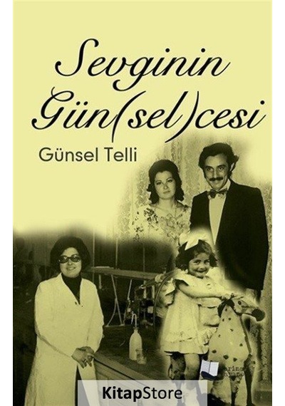 Sevginin Gün(sel)cesi - Günsel Telli - Karina Yayınevi