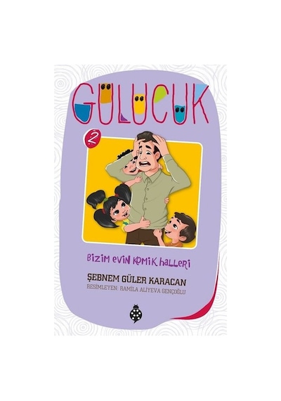 Gülücük 2-Bizim Evin Komik Halleri - Şebnem Güler Karacan - Uğurböceği