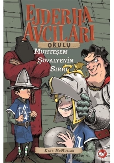 Beyaz Balina Yayınları Ejderha Avcıları Okulu 5 Muhteşem Şöval