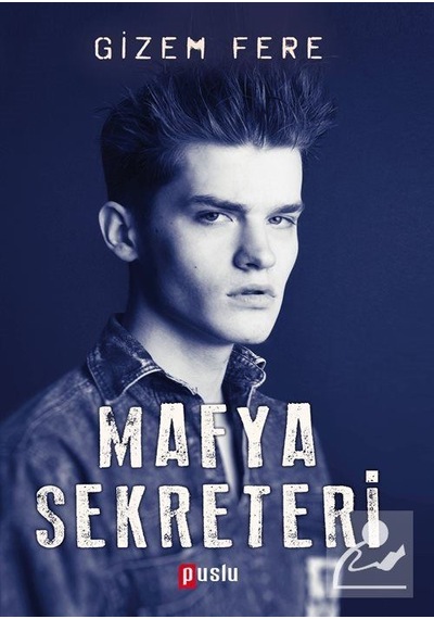 Mafya Sekreteri - Gizem Fere - Puslu Yayıncılık