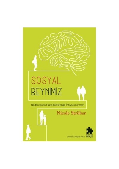 Sosyal Zihin: Beyin Ve Davranış Üzerine Çalışmalar