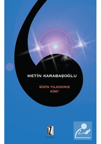 Sizin Yıldızınız Kim? / Metin Karabaşoğlu 9786053261377