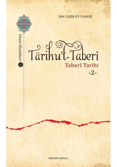 Tarihu't -Taberi 2  - Taberi Tarihi  - İbn Cerir et - Taberi  - Ankara Okulu Yayınları