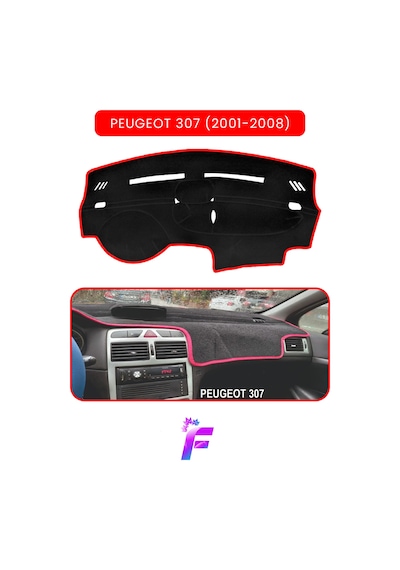 Peugeot 307 2001-2008 Araca Özel Torpido Örtüsü Ön Göğüs Kılıfı Tam Koruma Oto Aksesuar T93