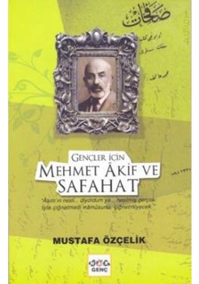 Gençler İçin Mehmet Akif Ve Safahat