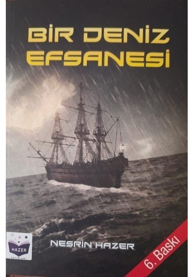 Bir Deniz Efsanesi - Nesrin Hazer - Hazer Yayınları