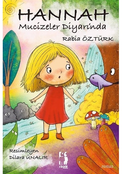 Hannah Mucizeler Diyarı'nda - Rabia Öztürk - Virgül Çocuk