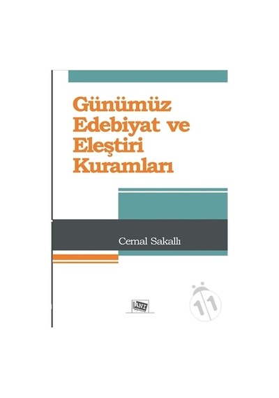 Günümüz Edebiyat ve Eleştiri Kuramları - Cemal Sakallı - Anı Yayıncılık