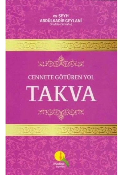 Cennete Götüren Yol  Takva