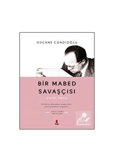 Bir Mabed Savaşçısı / Dücane Cündioğlu