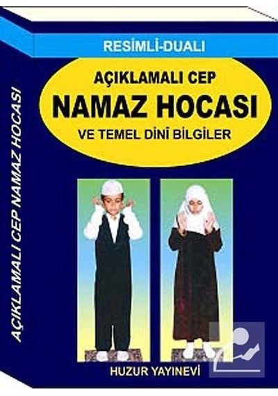 Açıklamalı Cep Namaz Hocası ve Temel Dini Bilgiler (Kod 057)  - Abdullah Karakuş  - Huzur Yayınevi