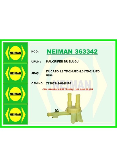 Neıman 363342 Kalorifer Musluğu Ducato 1.9 Td-2.0jtd-2.3jtd-2.8jtd 02 77363342-6448.p6 -