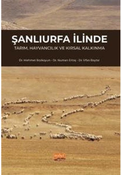 Şanlıurfa İlinde Tarım, Hayvancılık Ve Kırsal Kalkınma / Kolektif