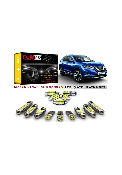 Nissan Xtrail 2015 Sonrası LED İç Aydınlatma Ampul Seti FEMEX Par
