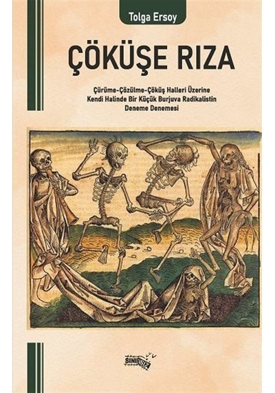 Çöküşe Rıza / Tolga Ersoy