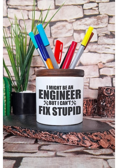 I Might Be An Engineer But I Can't Fix Stupid Mühendis Baskılı Seramik Kalemlik Beyaz