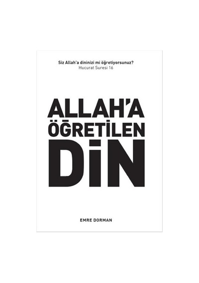 Allaha Öğretilen Din Emre Dorman Istanbul Yayınevi