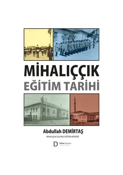 Mihalıççık Eğitim Tarihi / Abdullah Demirtaş