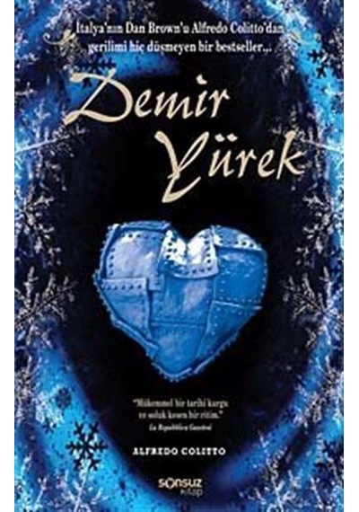 Demir Yürek - Alfredo Colitto - Sonsuz Kitap