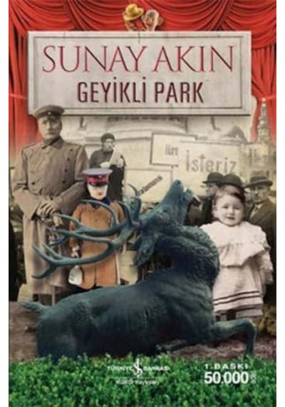 Geyikli Park - Sunay Akın - İş Bankası Kültür Yayınları