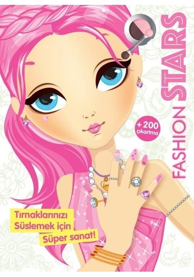 Fashion Stars - Tırnaklarınızı Süslemek için Süper Sanat!- Çiçek Yayıncılık