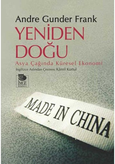 Yeniden Doğu Asya Çağında Küresel Ekonomi 9789755336190