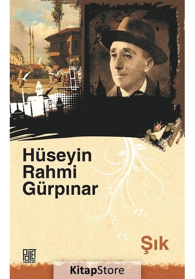 Şık - Hüseyin Rahmi Gürpınar - Palet Yayınları