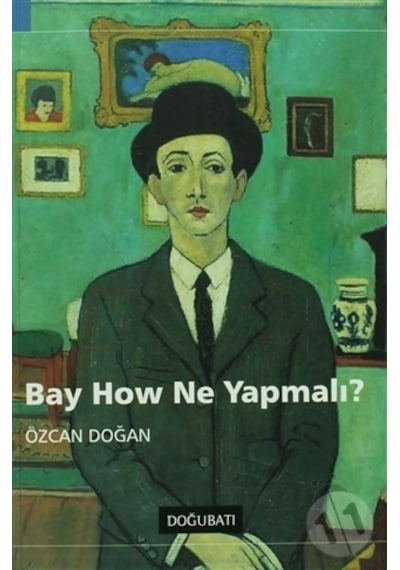 Bay How Ne  Yapmalı?
