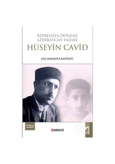 Repressiya Dönemi Azerbaycan Yazarı Hüseyin Cavid / Jale Babaş...